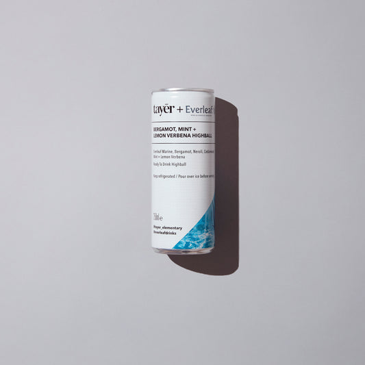 TAYĒR + EVERLEAF / BERGAMOT, MINT + LEMON VERBENA  HIGHBALL